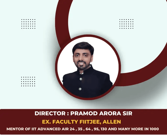 Pramod Arora - Director, Drona Classes